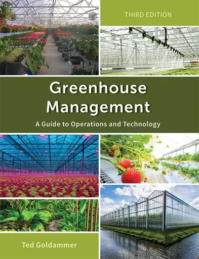 Cover of the book Greenhouse Management: A Guide to Operations and Technology